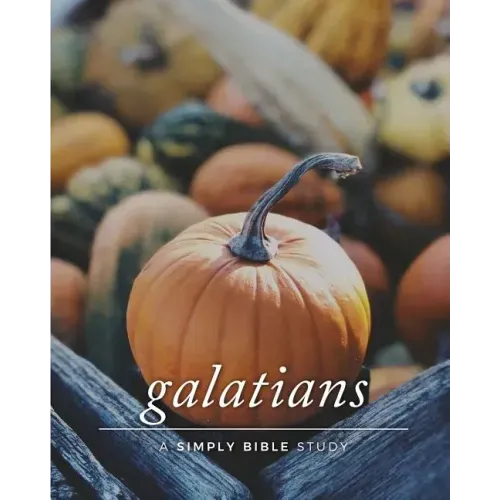 Galatians: A Simply Bible Study