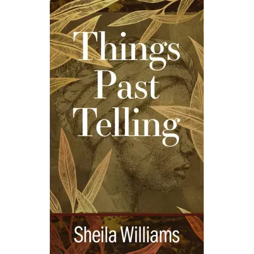 Things Past Telling