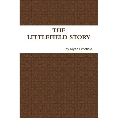 The Littlefield Story