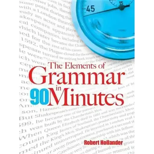 The Elements of Grammar in 90 Minutes