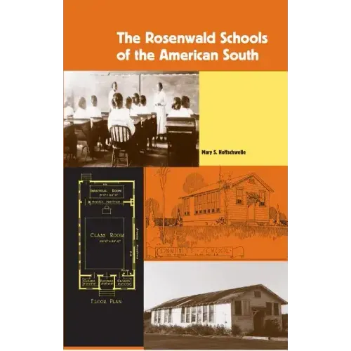 The Rosenwald Schools of the American South