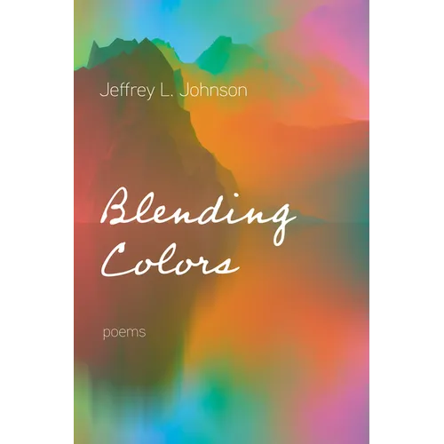 Blending Colors: Poems