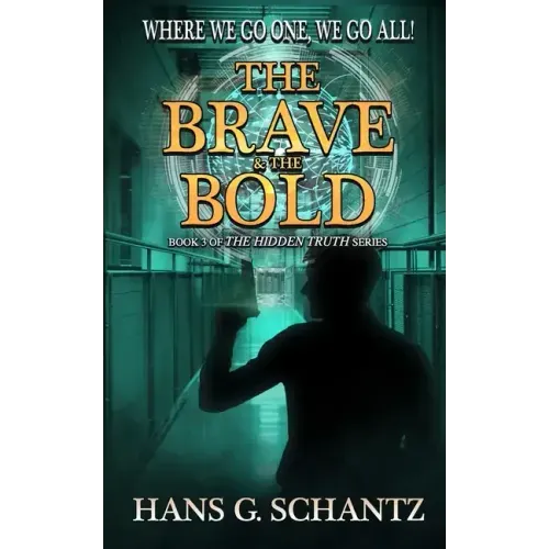 The Brave and the Bold: Book 3 of The Hidden Truth