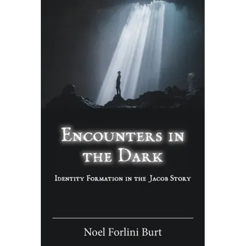 Encounters in the Dark: Identity Formation in the Jacob Story