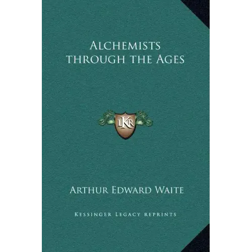 Alchemists Through the Ages