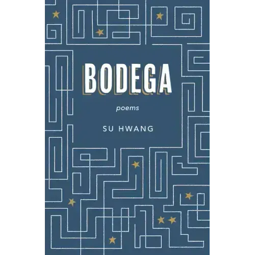 Bodega: Poems