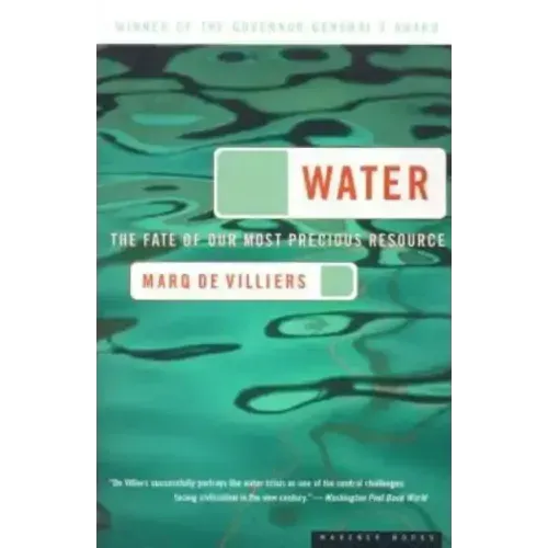 Water: The Fate of Our Most Precious Resource