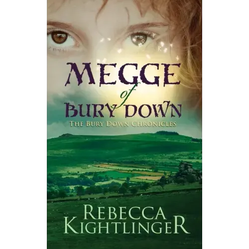 Megge of Bury Down: Book One of the Bury Down Chronicles