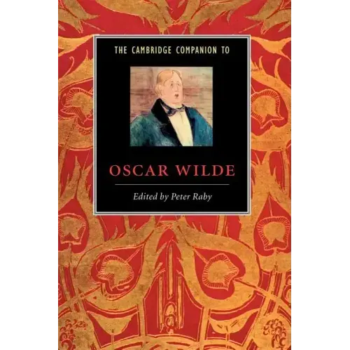 The Cambridge Companion to Oscar Wilde