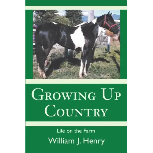 Growing Up Country: Life on the Farm