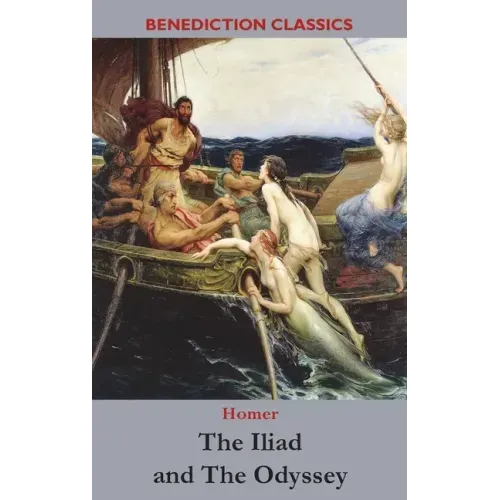 The Iliad and The Odyssey