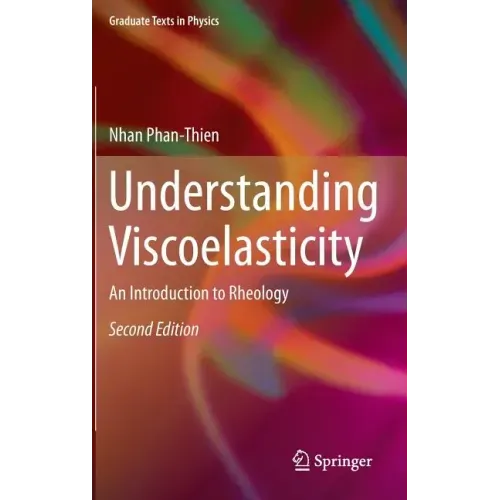 Understanding Viscoelasticity: An Introduction to Rheology