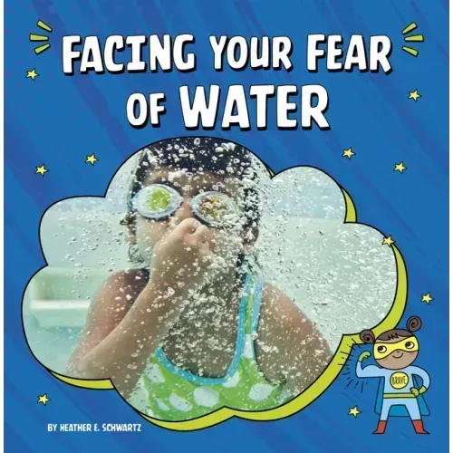 Facing Your Fear of Water