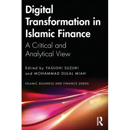 Digital Transformation in Islamic Finance: A Critical and Analytical View
