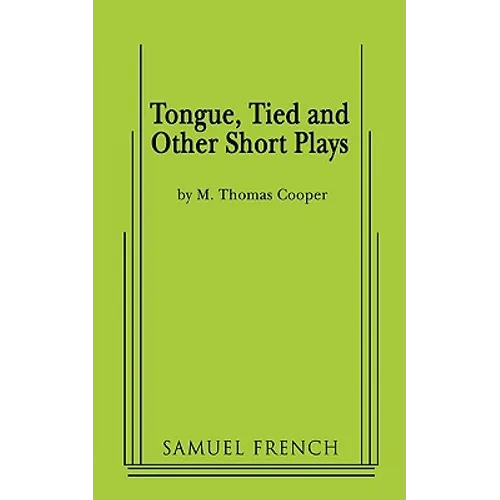 Tongue, Tied and Other Short Plays