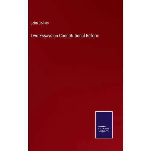 Two Essays on Constitutional Reform
