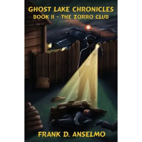 Ghost Lake Chronicles Book II: The Zorro Club