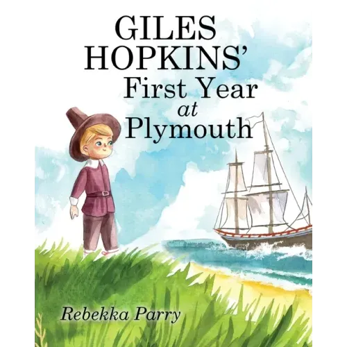 Giles Hopkins' First Year at Plymouth