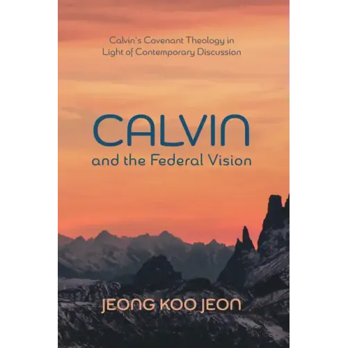 Calvin and the Federal Vision