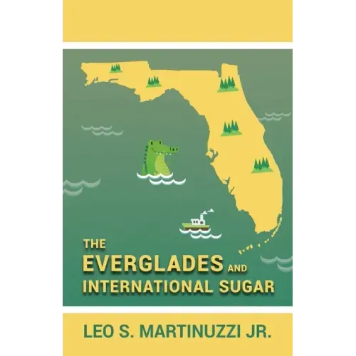 The Everglades and International Sugar