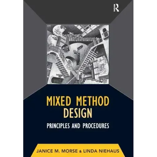 Mixed Method Design: Principles and Procedures