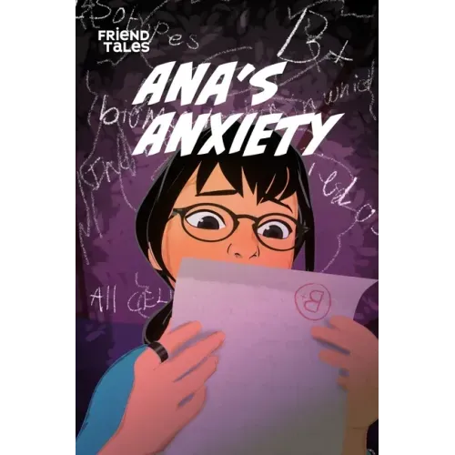 Ana's Anxiety: A FriendTales Story