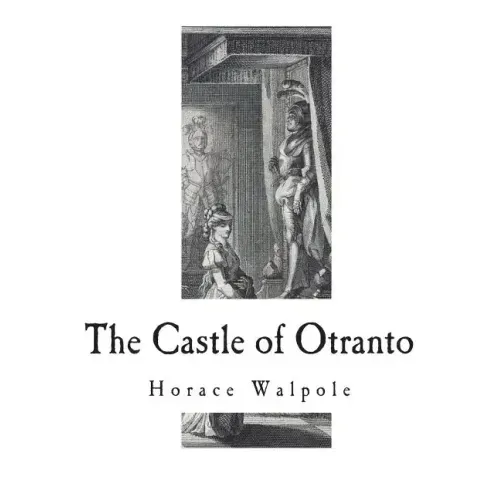The Castle of Otranto: A Gothic Novel