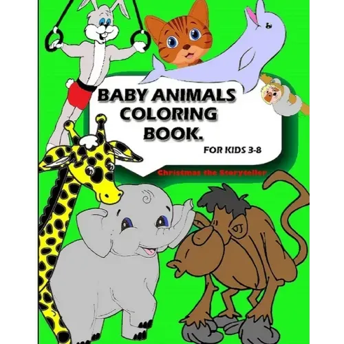 Baby Animal Coloring Book: For Kids Aged 3-8
