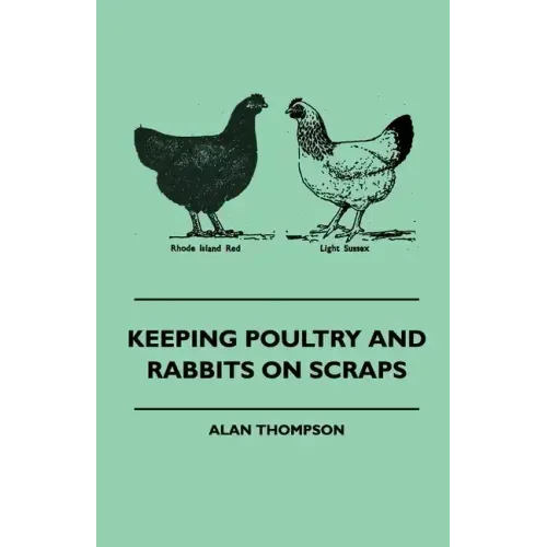 Keeping Poultry and Rabbits on Scraps