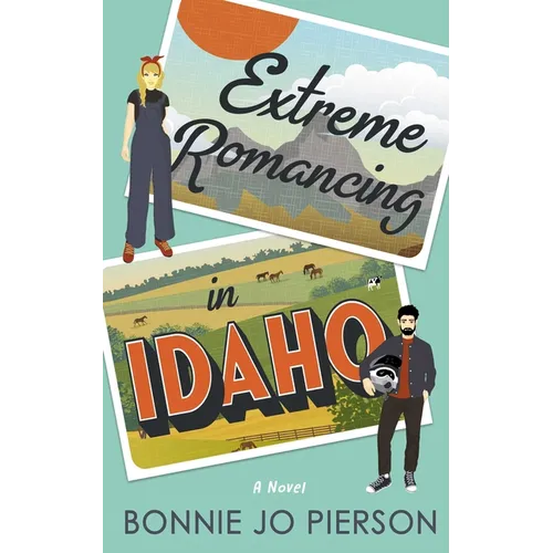 Extreme Romancing in Idaho