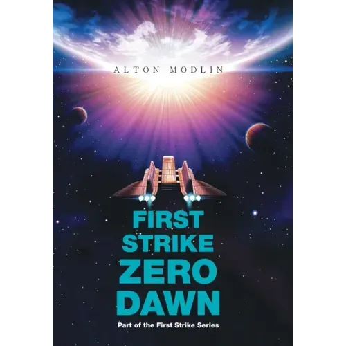 First Strike: Zero Dawn: Part of the First Strike Series