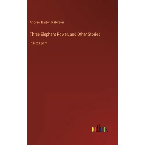 Three Elephant Power, and Other Stories: in large print