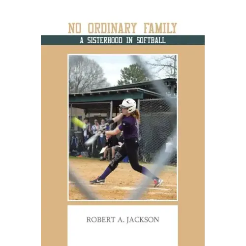 No Ordinary Family: A Sisterhood in Softball