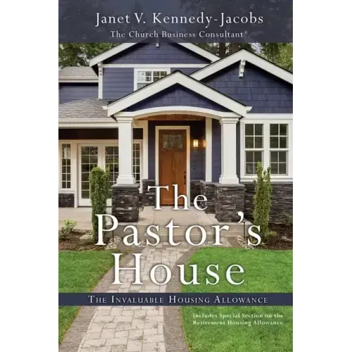 The Pastors House: The Invaluable Housing Allowance