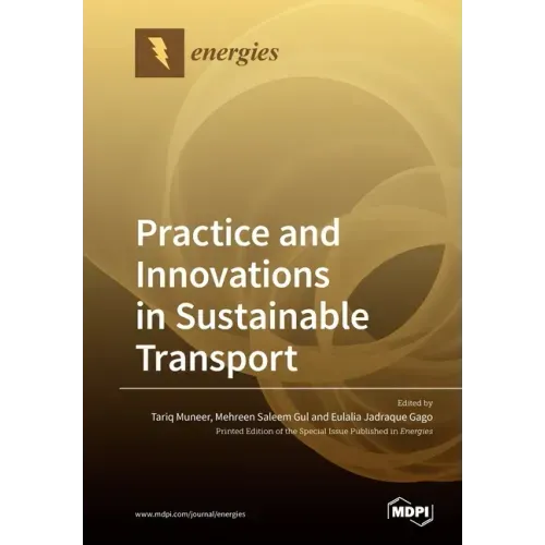 Practice and Innovations in Sustainable Transport