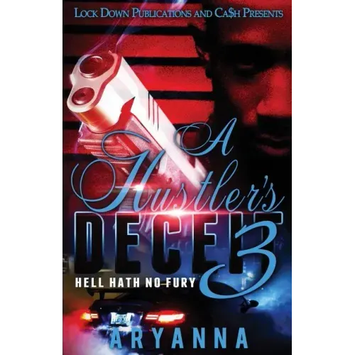 A Hustler's Deceit 3: Hell Hath No Fury