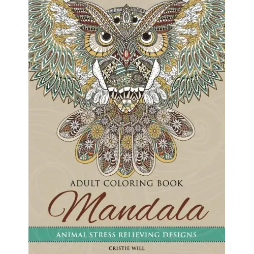 Mandala Adult Coloring Book: Animal Stress Relieving Designs