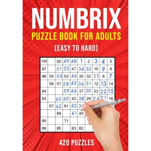 Numbrix Puzzle Books for Adults: Numbricks Math Logic Puzzle Book Easy to Hard 420 Puzzles
