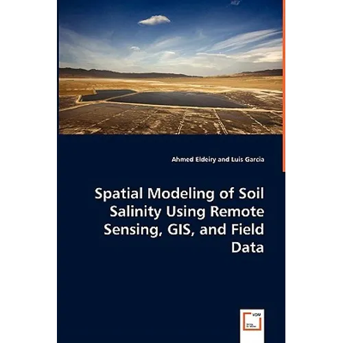 Spatial Modeling of Soil Salinity Using Remote Sensing, GIS, and Field Data