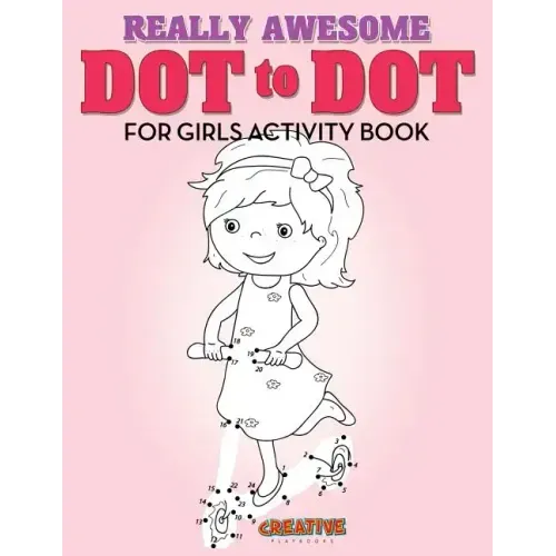 Really Awesome Dot to Dot for Girls Activity Book
