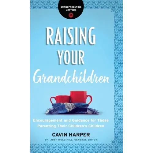 Raising Your Grandchildren