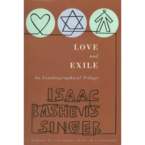 Love and Exile: An Autobiographical Trilogy