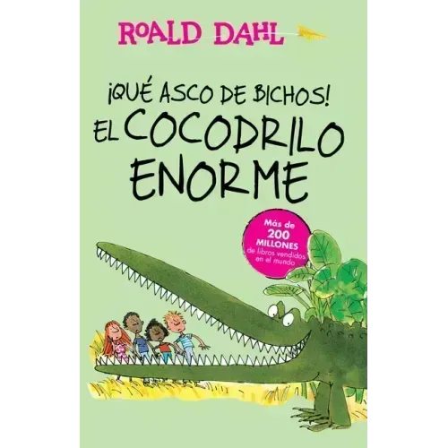 ¡Que Asco de Bichos!: El Cocodrilo Enorme / The Enormous Crocodile