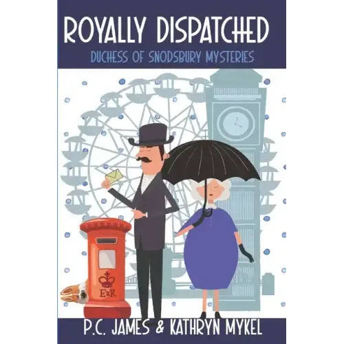 Royally Dispatched: An Amateur Female Duchess Detective - Large Print
