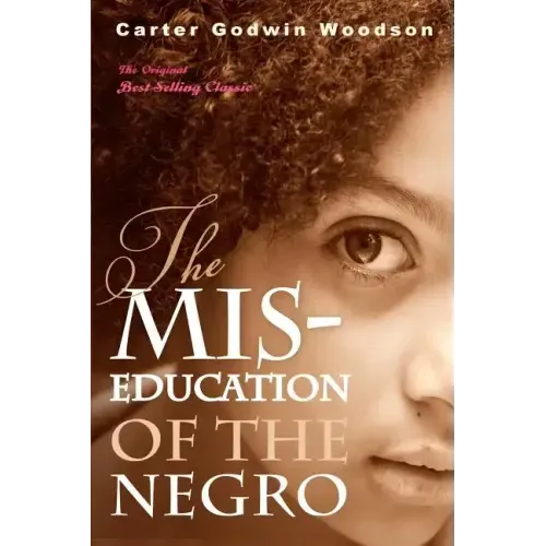 The Mis-Education of the Negro