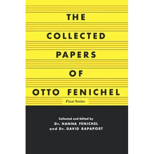 The Collected Papers of Otto Fenichel