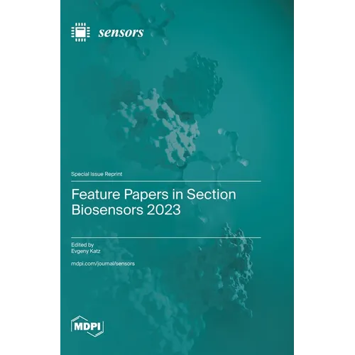 Feature Papers in Section Biosensors 2023