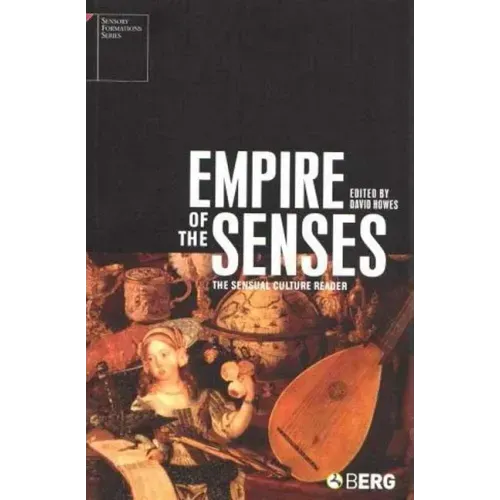 Empire of the Senses: The Sensual Culture Reader