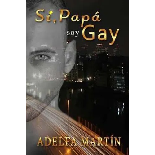 Si papa, soy gay