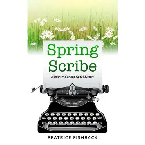 Spring Scribe: A Daisy McFarland Cozy Mystery